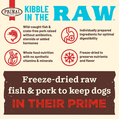 Primal Kibble in the Raw Freeze Dried Dog Food (Fish & Pork Recipe With Grains)